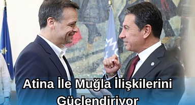 Atina ile Muğla İlişkilerini Güçlendiriyor