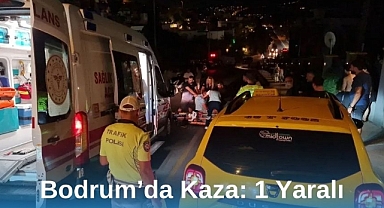 Bodrum’da Kaza: 1 Yaralı