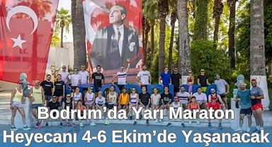 Bodrum’da Yarı Maraton Heyecanı 4-6 Ekim’de Yaşanacak