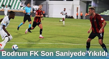 Bodrum FK Son Saniyede Yıkıldı