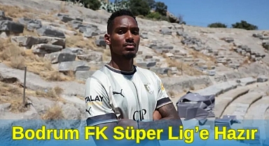 Bodrum FK Süper Lig’e Hazır