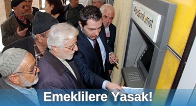 Emeklilere Yasak