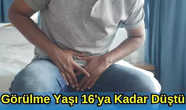 Görülme Yaşı 16’ya Kadar Düştü