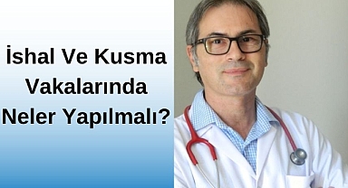 İshal Ve Kusma Vakalarında Neler Yapılmalı?