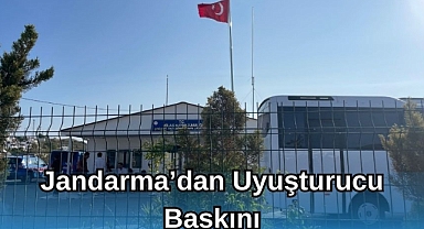 Jandarma'dan Uyuşturucu Baskını