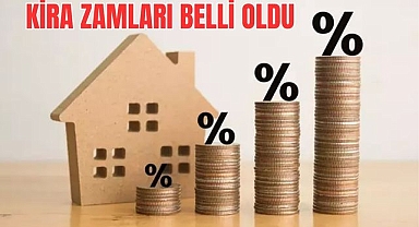 KİRA ZAMLARI BELLİ OLDU