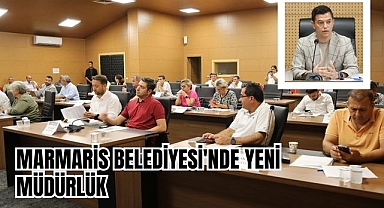 Marmaris Belediyesi'nde yeni müdürlük