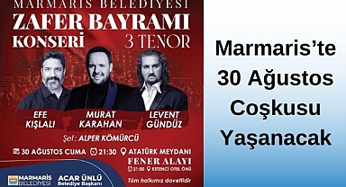 Marmaris’te 30 Ağustos Coşkusu Yaşanacak