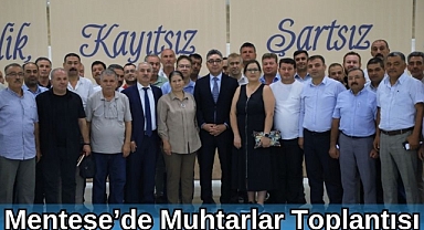  Menteşe’de Muhtarlar Toplantısı