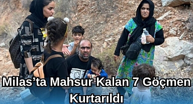 Milas’ta Mahsur Kalan 7 Göçmen Kurtarıldı