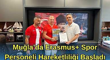 Muğla'da Erasmus+ Spor Personeli Hareketliliği Projesi Başladı