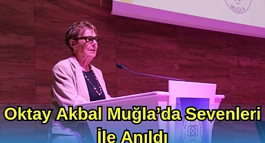 Oktay Akbal Muğla’da Sevenleri ile Anıldı 