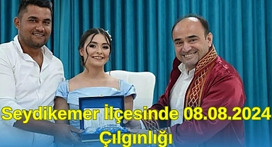 Seydikemer İlçesinde 08.08.2024 Çılgınlığı