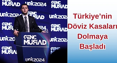 Türkiye’nin Döviz Kasaları Dolmaya Başladı 