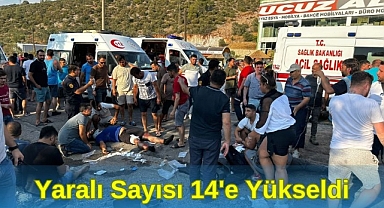 Yaralı Sayısı 14’e Yükseldi