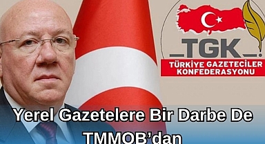 Yerel Gazetelere Bir Darbe de TMMOB'dan