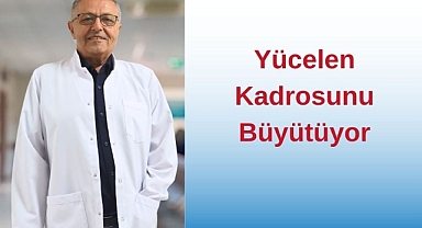 Yücelen Kadrosunu Büyütüyor