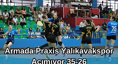Armada Praxis Yalıkavakspor Acımıyor 35-26