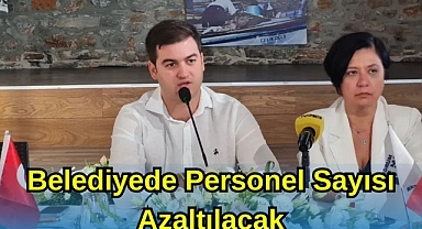 Belediyede Personel Sayısı Azaltılacak