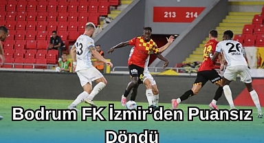 Bodrum FK İzmir’den Puansız Döndü 