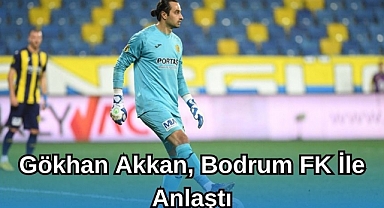 Gökhan Akkan, Bodrum FK ile anlaştı