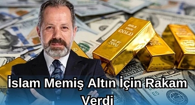 İslam Memiş Altın İçin Rakam Verdi