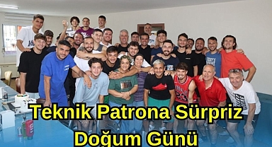 Teknik Patrona Sürpriz Doğum günü