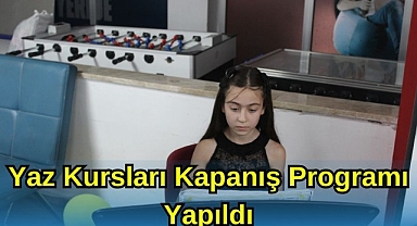 Yaz Kursları Kapanış Programı Yapıldı