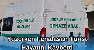 Yüzerken Fenalaşan Turist Hayatını Kaybetti