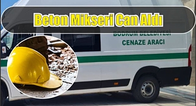 Beton Mikseri Can Aldı