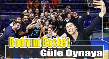 Bodrum Basket Güle Oynaya