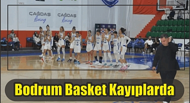 Bodrum Basket Kayıplarda