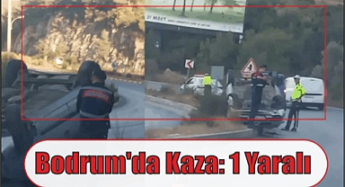 Bodrum’da Kaza: 1 Yaralı