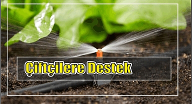Çiftçilere Destek