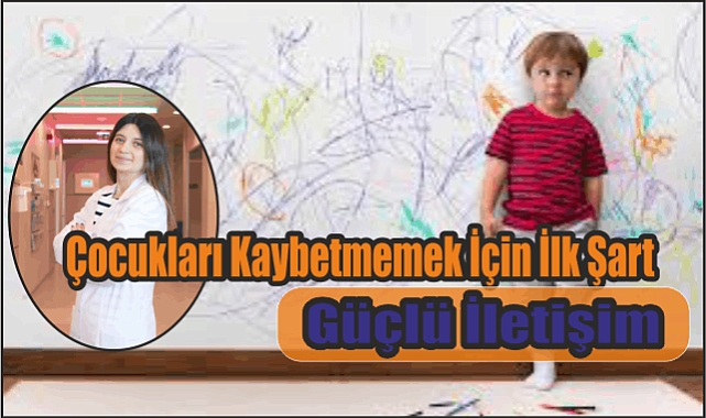 Çocukları Kaybetmemek İçin İlk Şart