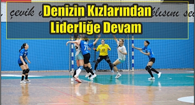 Denizin Kızlarından Liderliğe Devam