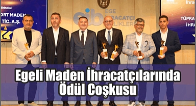 Egeli Maden İhracatçılarında Ödül Coşkusu