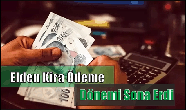 Elden Kira Ödemi Dönemi Sona Erdi