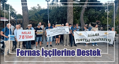 Fernas İşçilerine Destek 