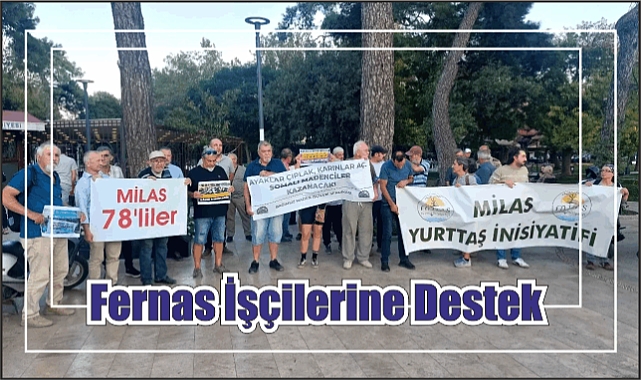 Fernas İşçilerine Destek