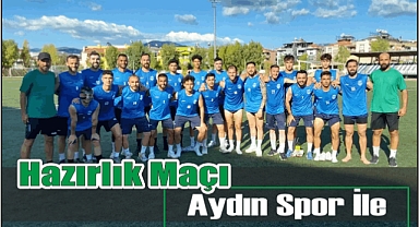 Hazırlık Maçı Aydın Spor İle