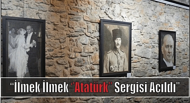 “İlmek İlmek Atatürk” Sergisi Açıldı