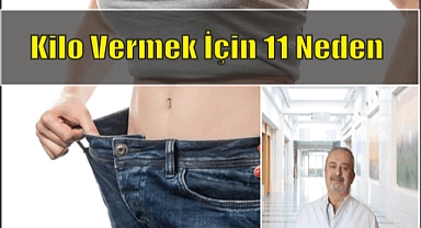 Kilo vermek için 11 neden