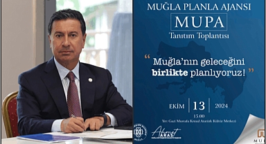 MUPA Muğla’nın Yol Haritasını Anlatacak