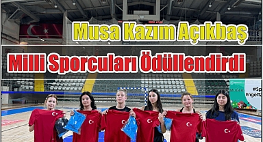 Musa Kazım Açıkbaş Milli Sporcuları Ödüllendirdi