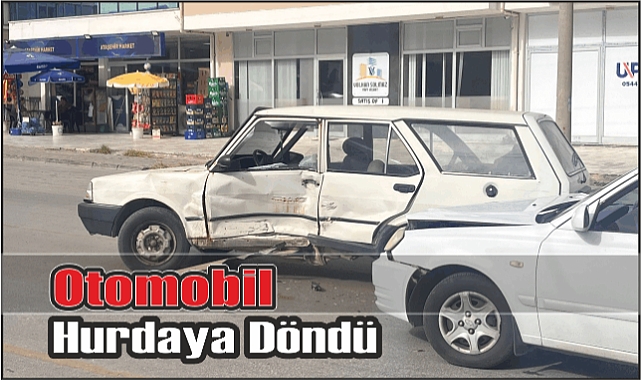 Otomobil Hurdaya Döndü