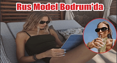 Rus Model Bodrum’da