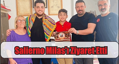 Salierno Milas’ı Ziyaret Etti