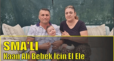 SMA'lı Kaan Ali Bebek İçin El Ele
