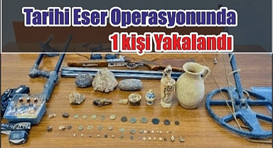 Tarihi Eser Operasyonunda 1 kişi Yakalandı